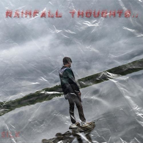 Rainfall Thoughts (Explicit)