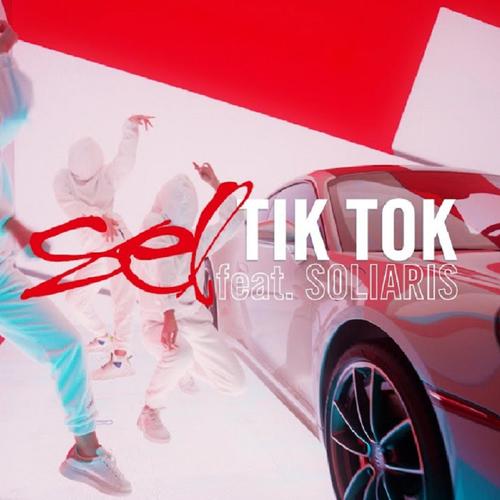 Tik Tok (feat. SEL)