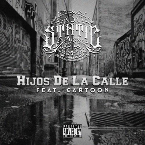 Hijos De La Calle (feat. Cartoon) [Explicit]