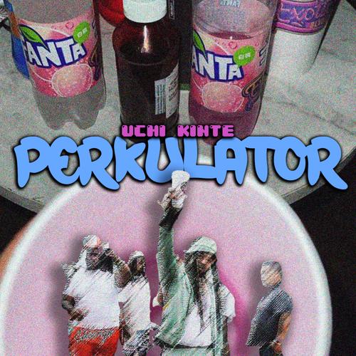 Perkalater (Explicit)