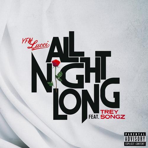 All Night Long (feat. Trey Songz) [Explicit]