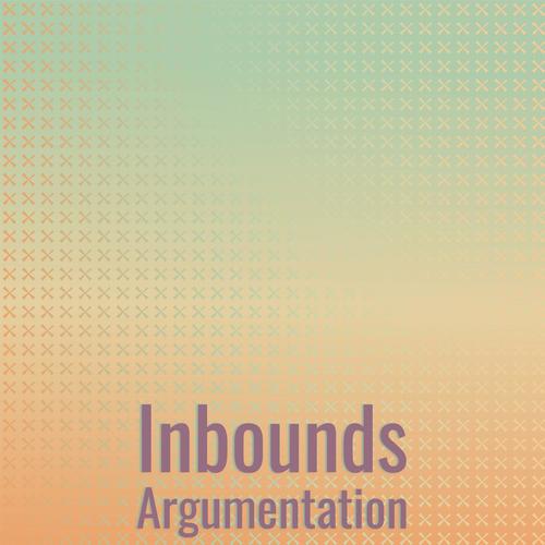 Inbounds Argumentation