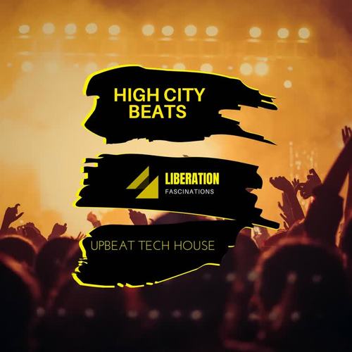 High City Beats: Upbeat Tech House