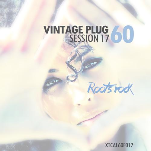 Vintage Plug 60: Session 17 - Roots Rock