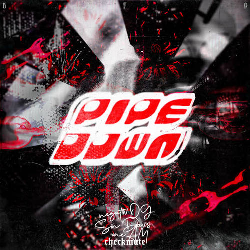 Pipe Down (Explicit)