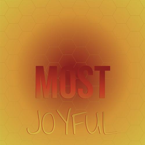 Most Joyful