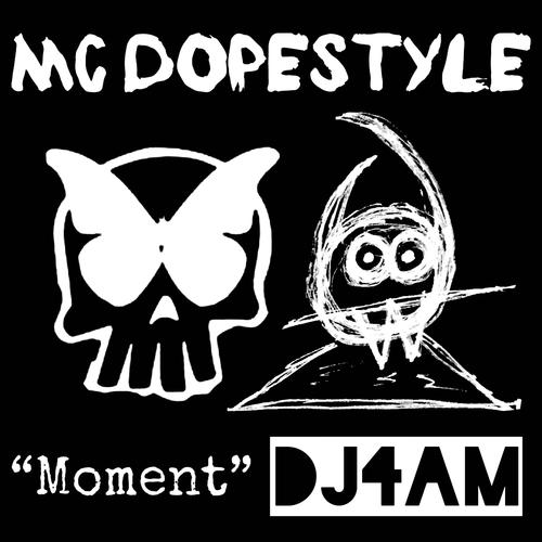 Moment (feat. MC Dopestyle) (Explicit)