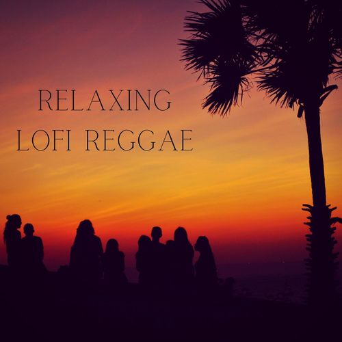 Relaxing Lofi Reggae