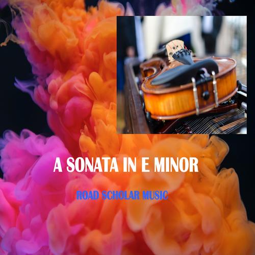 A Sonata in E Minor