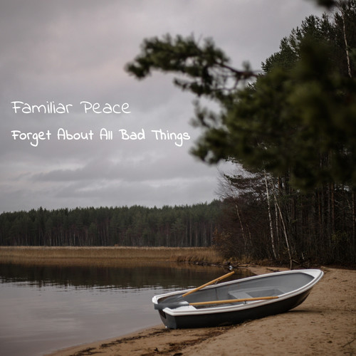 Forget About All Bad Things