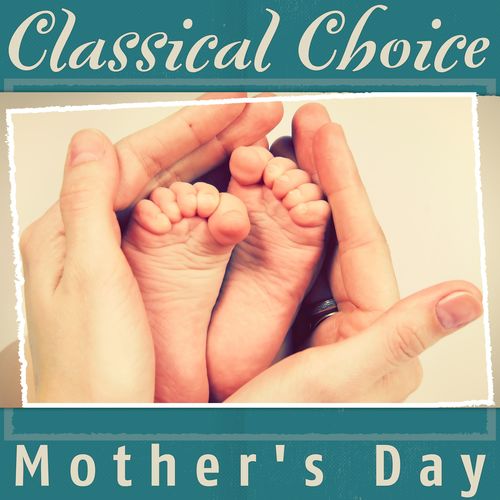 Classical Choice: Mother's Day