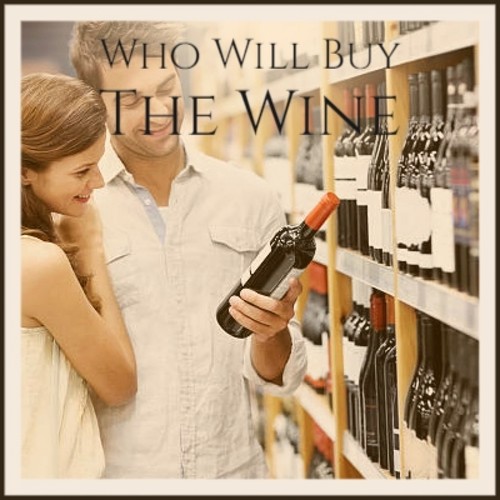 Who Will Buy The Wine