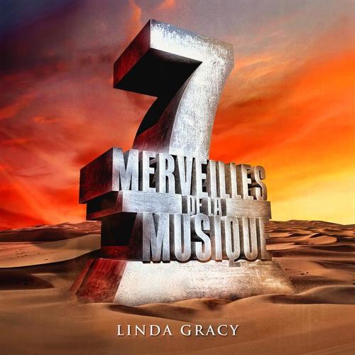 7 merveilles de la musique: Linda Gracy