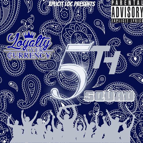 5th Squad (feat. Xplicit Loc) [Explicit]