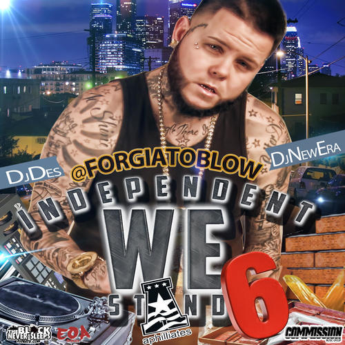 Indie We Stand 6 (Hosted By Forgiato Blow)