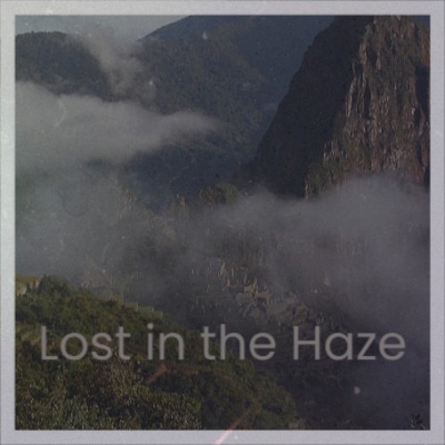 Lost in the Haze