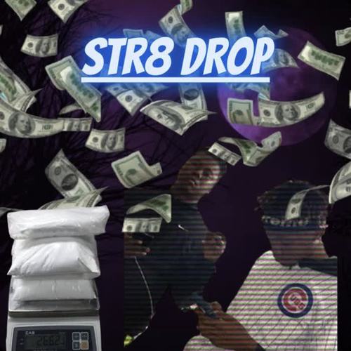 STR8 Drop (Explicit)