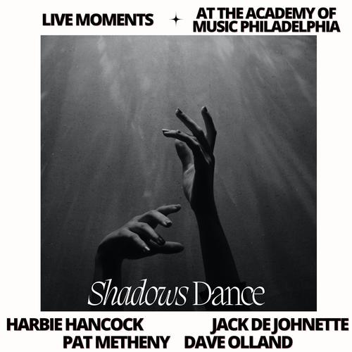 Live Moments (At The Academy Of Music, Philadelphia) - Shadow Dance (Live)