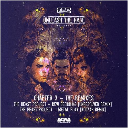 Unleash the Rage (Chapter 3 - The Remixes)