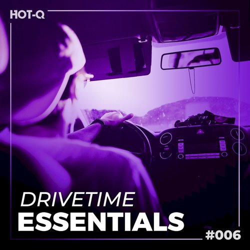 Drivetime Essentials 006 (Explicit)