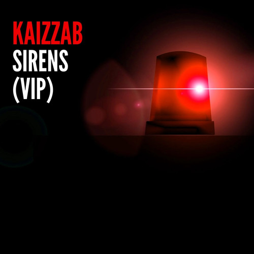 Sirens (VIP Mix) [Explicit]