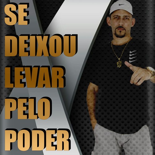 Se Deixou Levar pelo Poder (Explicit)