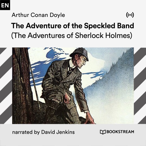 The Adventure of the Speckled Band (The Adventures of Sherlock Holmes)