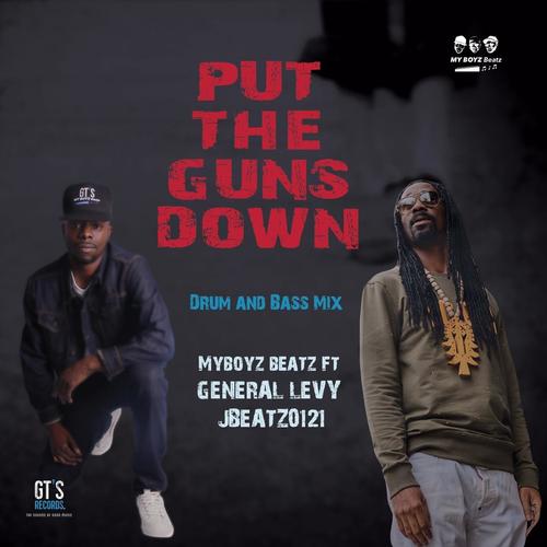 Put the Guns Down (Drum and Bass Mix) [feat. General Levy & Jbeatz0121]