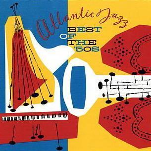 Atlantic Jazz: Best Of The '50's