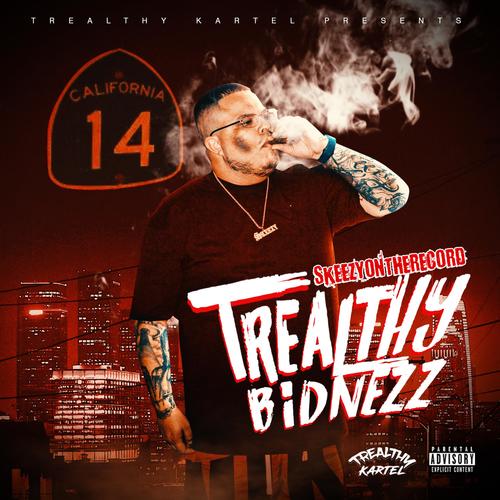 TREALTHY BIDNEZZ (Explicit)