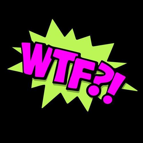 WTF?! (Explicit)