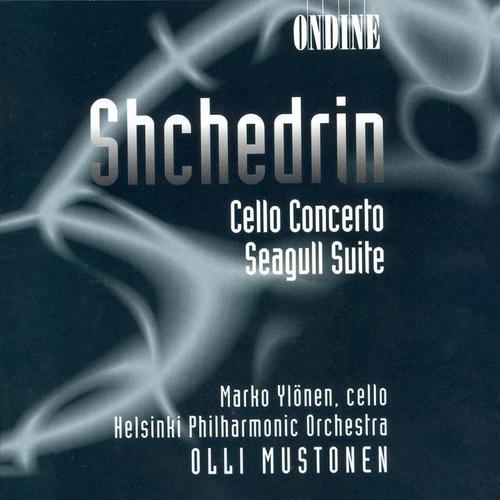 SHCHEDRIN, R.K.: Cello Concerto / The Seagull Suite