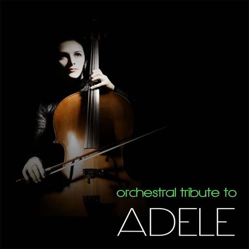 Orchestral Tribute To Adele