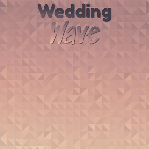 Wedding Wave