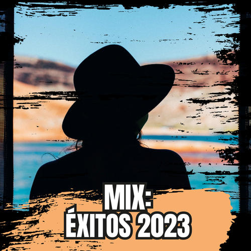 Mix: Éxitos 2023 (Explicit)