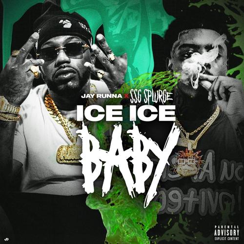 Ice Ice Baby (feat. Jay Runna) [Explicit]