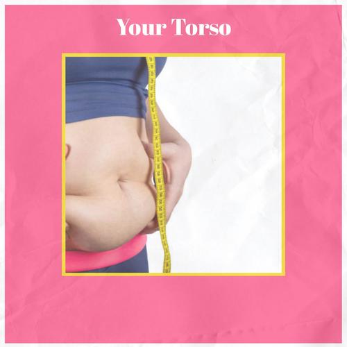 Your Torso