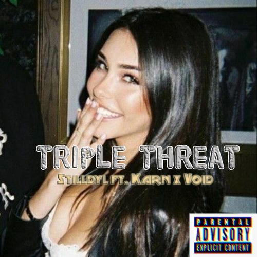 Triple Threat (feat. void & Karn) [Explicit]