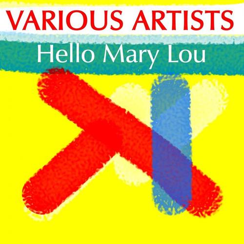 Hello Mary Lou