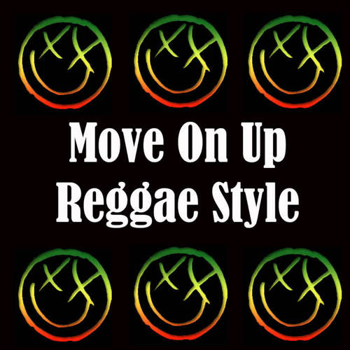 Move On Up Reggae Style