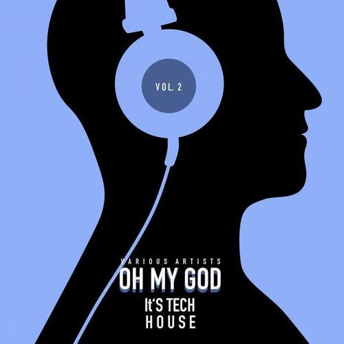 Oh My God It's Tech House, Vol. 2