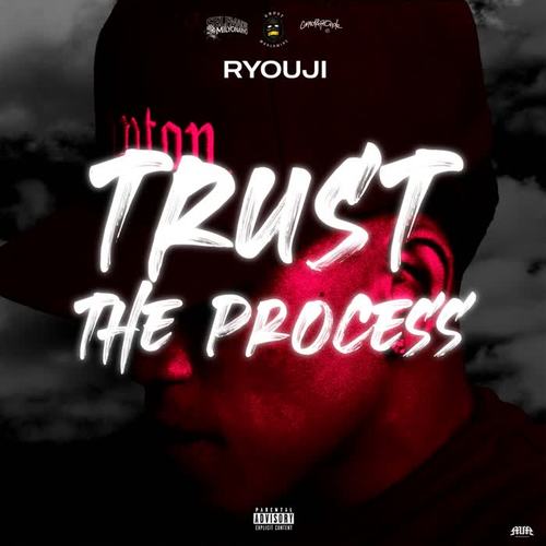 Trust The Process (Explicit)