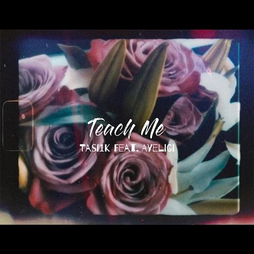 Teach Me (feat. Ayeligi)