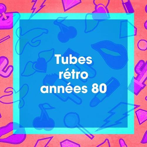 Tubes rétro années 80