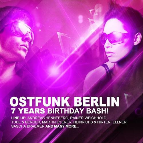 Ostfunk Berlin 7 Years Birthday Bash