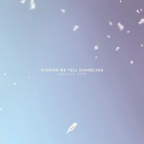 Stories We Tell Ourselves EP