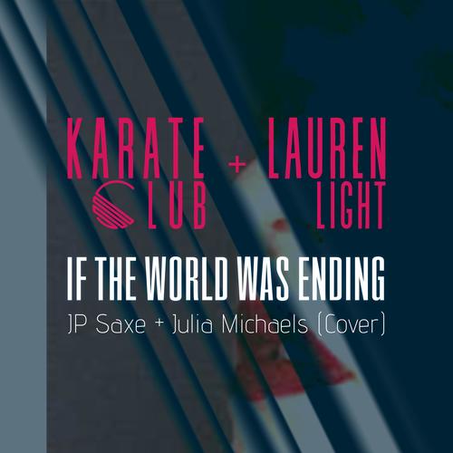 If the World Was Ending (feat. Lauren Light)