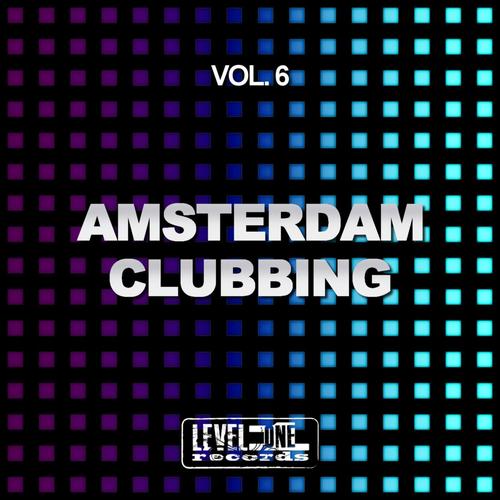 Amsterdam Clubbing, Vol. 6