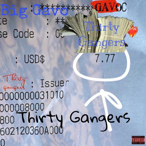 Thirty Gangers (Explicit)