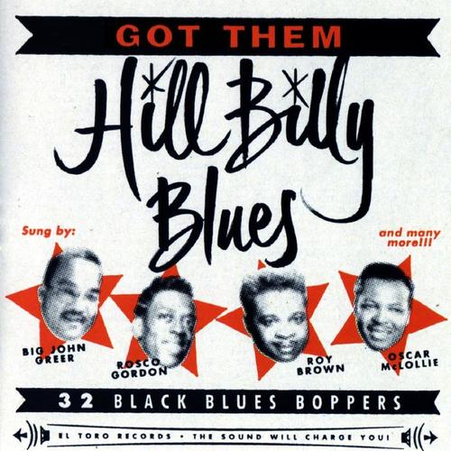 Got Them Hillbilly Blues. 32 Black Blues Boppers